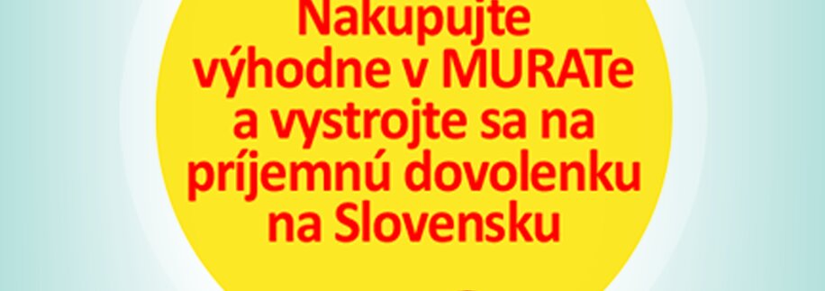 Akcia Leto na Slovensku s MURATom