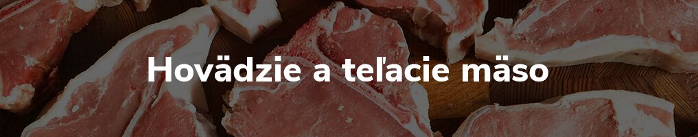 Hovädzie a teľacie Hovädzie a teľacie